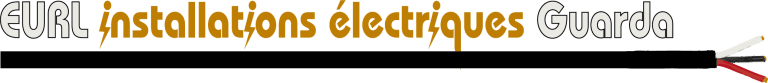 Installations électriques Guarda : électricien en Île-de-France, pose et vente de matériel électrique, éclairage et luminaires